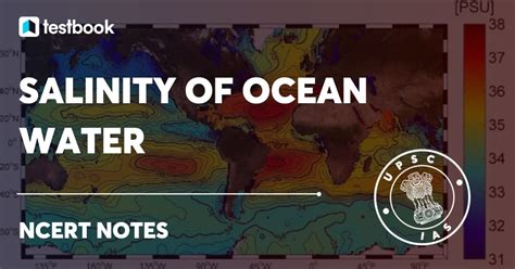 Salinity Of Ocean Water And Its Distribution Ncert Notes For Upsc
