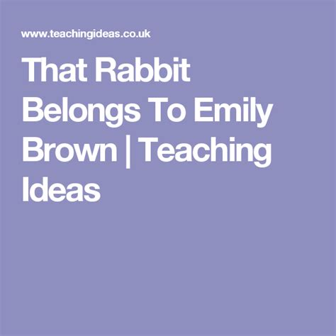 That Rabbit Belongs To Emily Brown Teaching Rabbit Emily