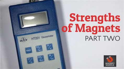 Strengths Of Magnets Using A Gauss Meter Part 2 Of 3 Magnet Manila