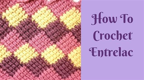 How To Crochet Entrelac Tunisian Style Baby Blanket Youtube