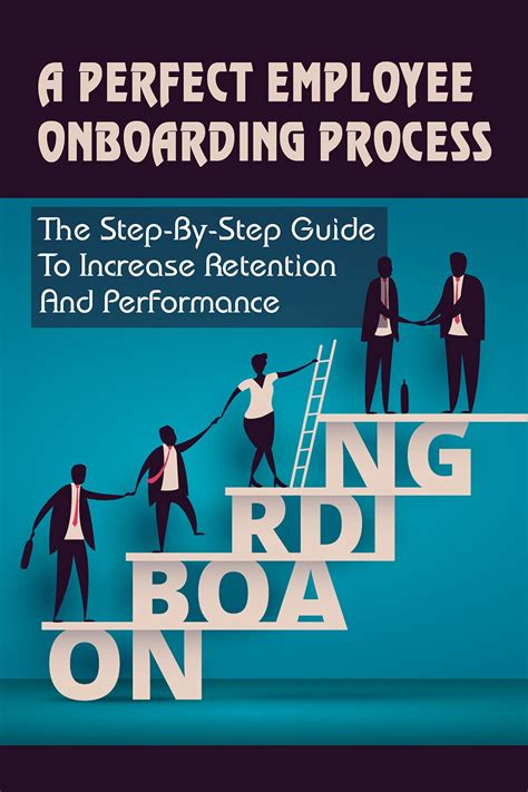 A Perfect Employee Onboarding Process The Step By Step Guide To