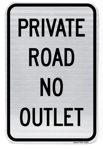 Private Road No Outlet Sign Property Signs Highway Traffic Supply