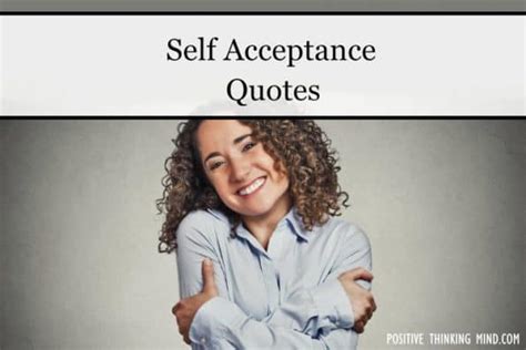 Self Acceptance Quotes To Guide You Positive Thinking Mind