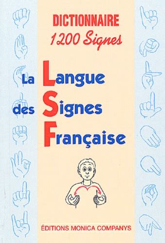 Dictionnaire Lsf 1200 Signes La Langue Des Signes Française