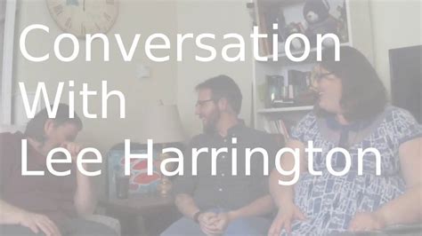 conversation with lee harrington youtube