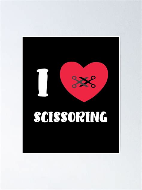 I Love Scissoring Tribadism Adult Kink Fetish Lesbian Poster For Sale