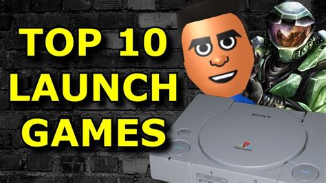 Top 10 Best Console Launch Games Youtube