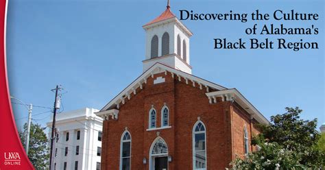 Discovering The Culture Of Alabamas Black Belt Region
