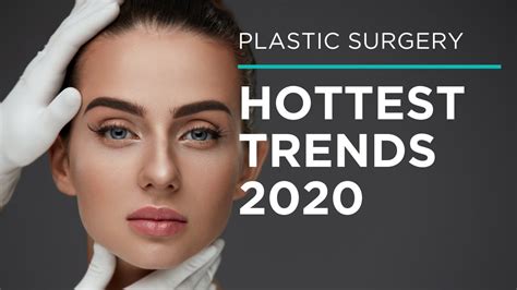Top Plastic Surgery Trends For 2020 YouTube