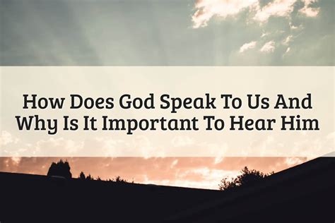 Discover How Does God Speak To Us In Our Daily Lives