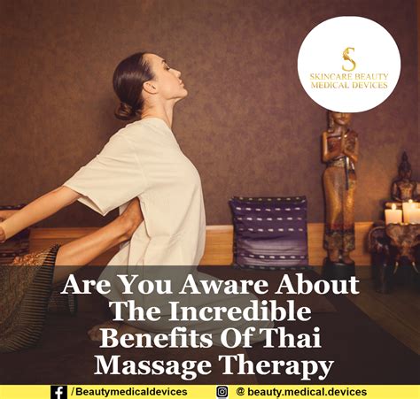 Are You Aware About The Incredible Benefits Of Thai Massage Therapy