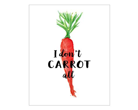 I Dont Carrot All Instant Download Sizes 4x6 5x7 Etsy