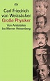 „Große Physiker.“ (Weizsäcker Carl Friedrich von) – Buch antiquarisch ...