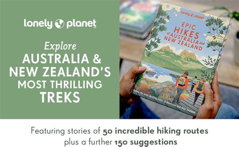 Lonely Planet Epic Hikes Of Australia And New Zealand Planet Lonely Au Books