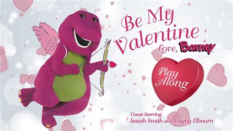 Be My Valentine Love Barney Play Along Trailer Youtube