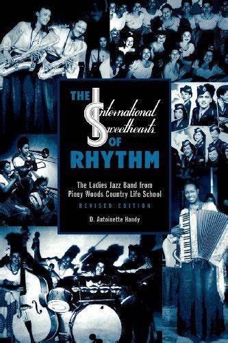 The International Sweethearts Of Rhythm The Ladies Jazz Band From