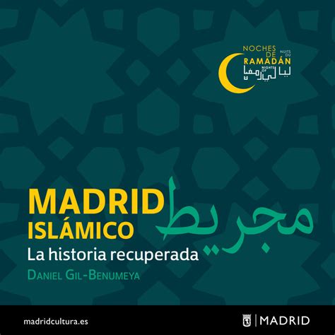 Presentación Del Libro Madrid Islámico La Historia Recuperada
