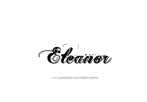 Eleanor Name Tattoo Designs