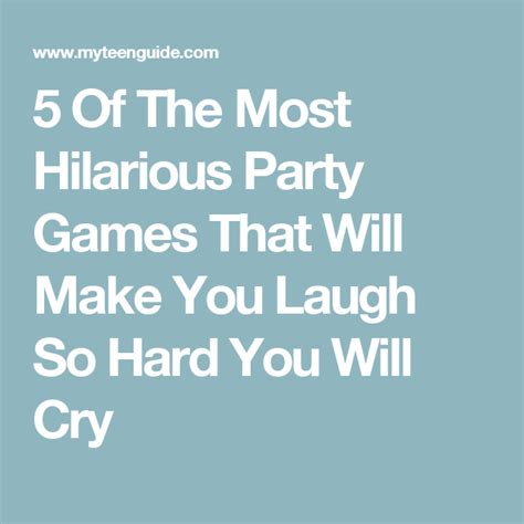 10 Of The Most Hilarious Party Games For Teens Funny Party Games