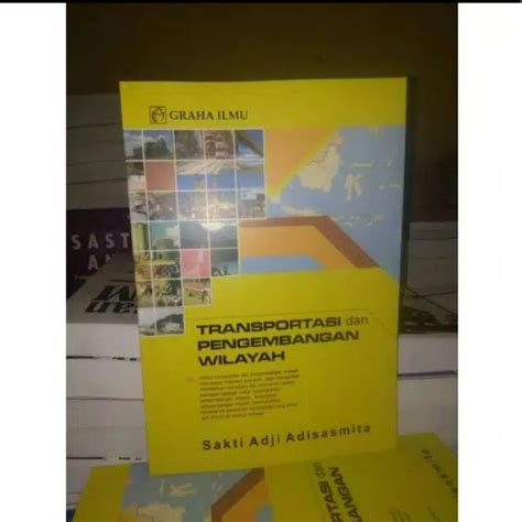 Jual Buku Transportasi Dan Pengembangan Wilayah Oleh Sakti Adji Adisasmita Shopee Indonesia