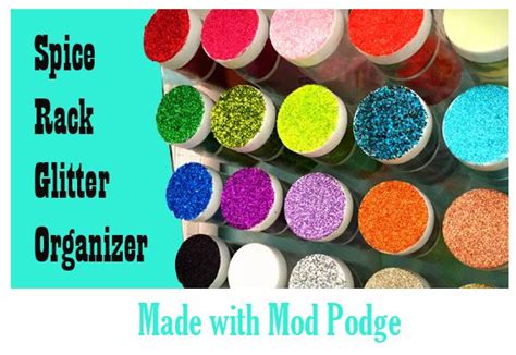 Organize Your Glitter With A Spice Rack And Mod Podge Bonus Craft
