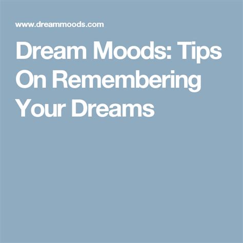 Dream Moods Tips On Remembering Your Dreams Dream Moods Dream