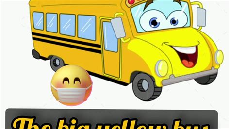The Big Yellow Bus Rhymes Youtube