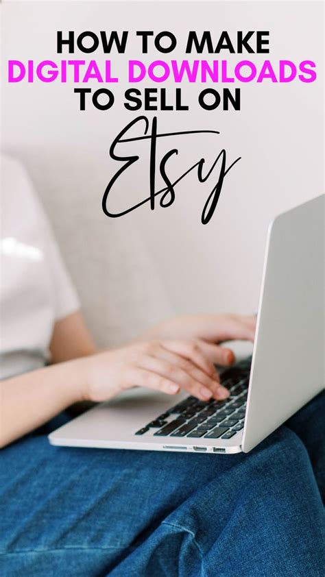 How To Create Digital Downloads To Sell On Etsy Things To Sell