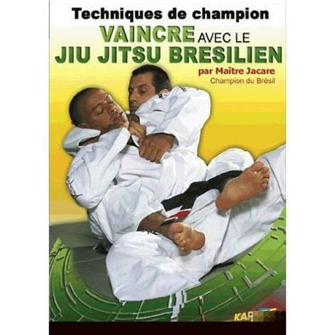 Dvd Vaincre Avec Le Jiu Jitsu Bresilien Cdiscount Dvd