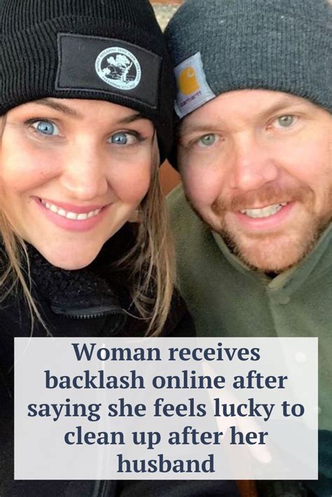 woman receives backlash online after saying she feels lucky to clean up after her husband artofit