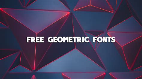 10 Free Geometric Fonts — Mill Creek Creative