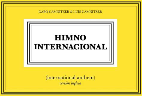 Este Arte Special Project “himno Internacional” De Gabo Y Luis