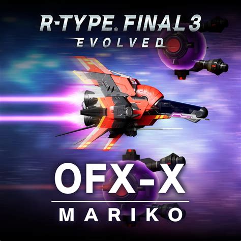 R Type Final 3 Evolved Ofx X Mariko R Craft