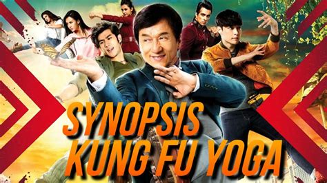 Synopsis Film Kung Fu Yoga Movie Review Youtube