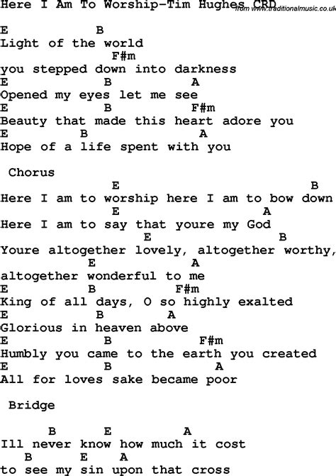 Christian Childrens Song Here I Am To Worship Tim Hughes Lyrics And Chords