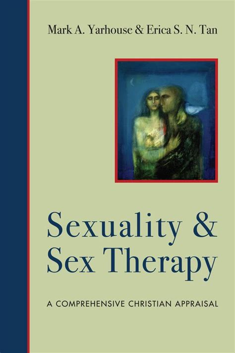 Sexuality And Sex Therapy Ebook Mark A Yarhouse 9780830864836 Boeken