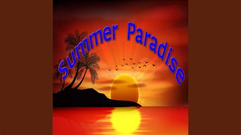 Summer Paradise Youtube