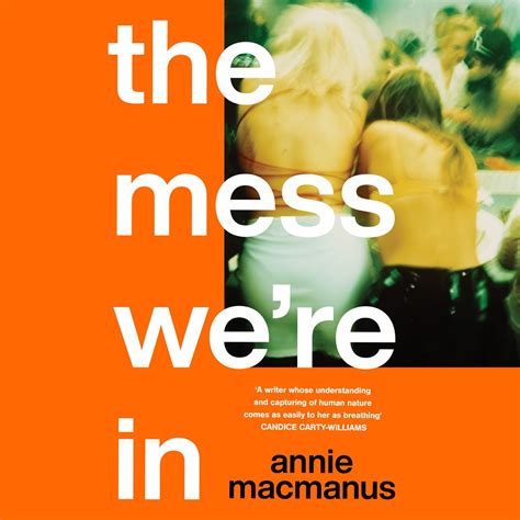 The Mess Were In By Annie Macmanus Hachette Uk