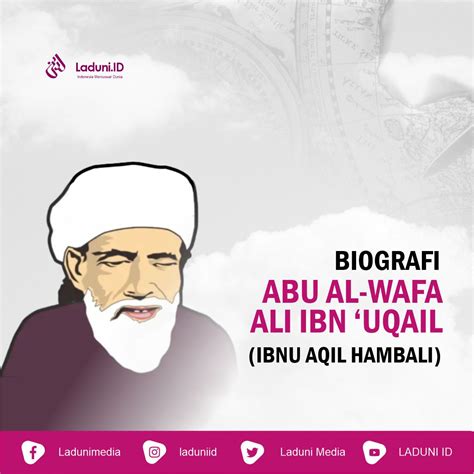 Biografi Abu Al Wafa Ali Ibn Uqail Ibnu Aqil Hambali Profil Ulama