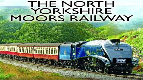 North Yorkshire Moors Railway Youtube