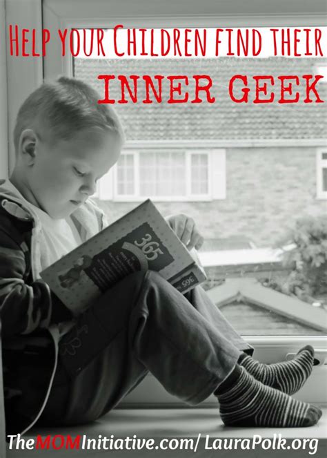 Help Your Children Find Their Inner Geek The Mom Initiative
