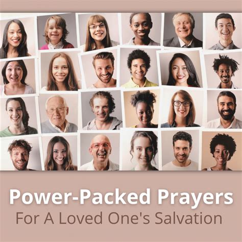 Power Packed Prayers For A Loved Ones Salvation Faith Talks