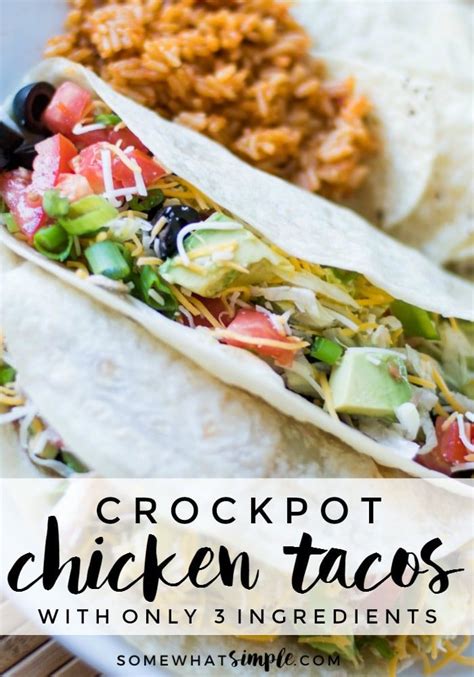 Crock Pot Chicken Tacos 3 Ingredients Somewhat Simple Recipe