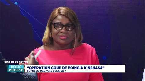 OpÉration Coup De Poing A Kinshasa Bonne Ou Mauvaise DÉcision Youtube