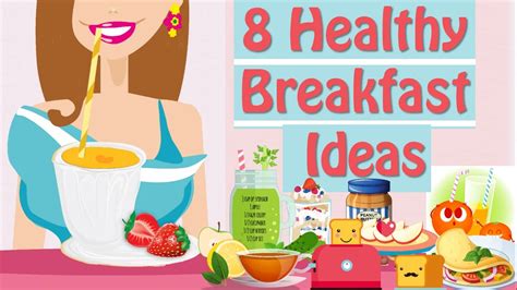 What To Eat For Breakfast 8 Healthy Breakfast Ideas