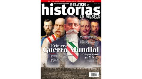Primera Guerra Mundial Relatos E Historias En México