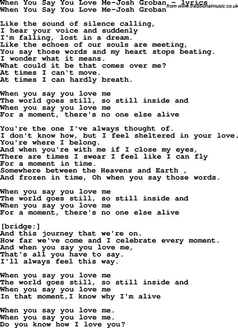 Love Song Lyrics Forwhen You Say You Love Me Josh Groban Love Songs