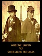 A Seat on the Aisle...: ARSENE LUPIN VS SHERLOCK HOLMES at The ...