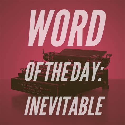 The Word Of The Day Inevitable Helping Youth Workers Build