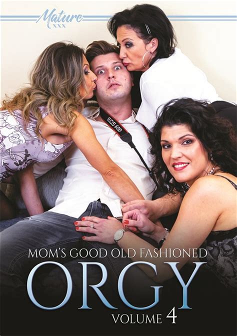 Mom S Good Old Fashioned Orgy Vol Streaming Video At Girlfriends Film Video On Demand And Dvd